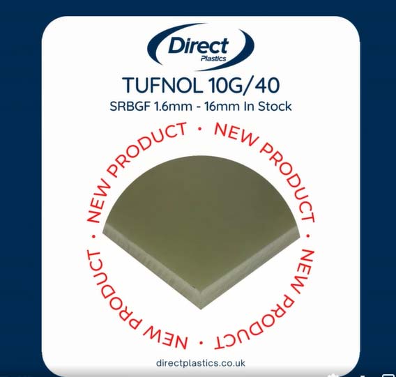 Direct Plastics Are Proud to Add Tufnol 10G/40 or SRBGF to Our Already Extensive Stock of Laminates